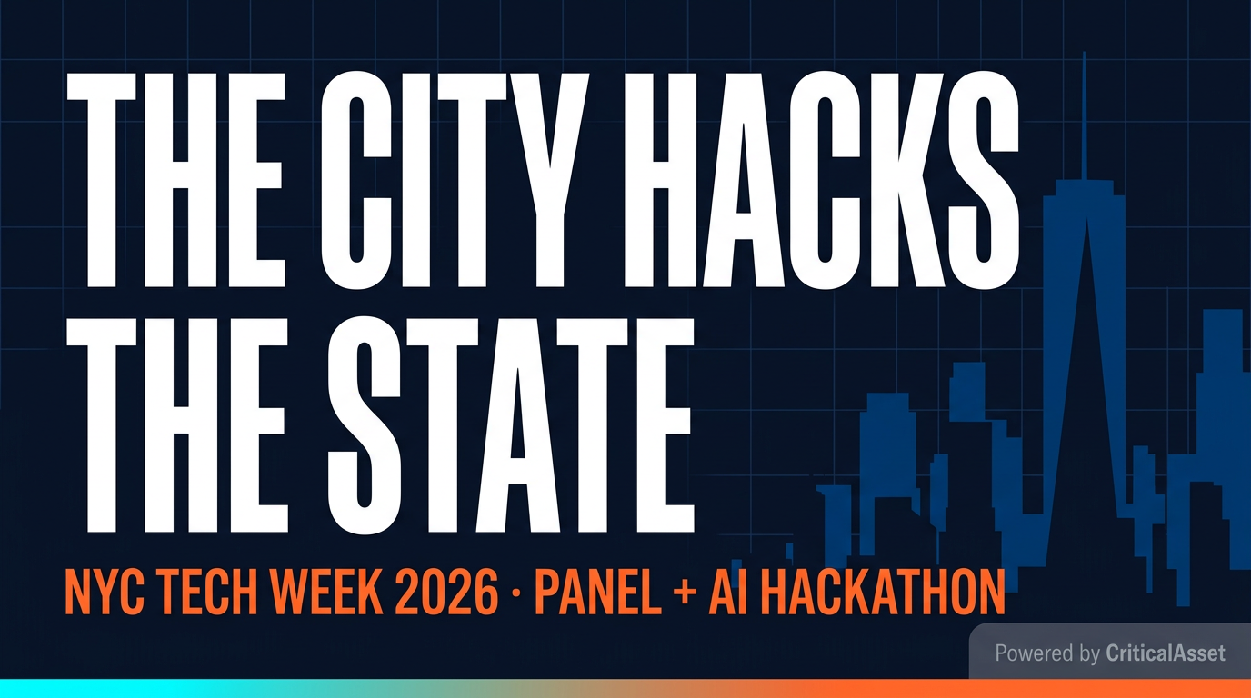 The City Hacks The State · NYC Tech Week 2026 | Powered by CriticalAsset